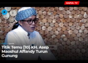 Titik Temu [11] KH. Asep Maoshul Affandy Jalani Rekomendasi Dewan Kiai