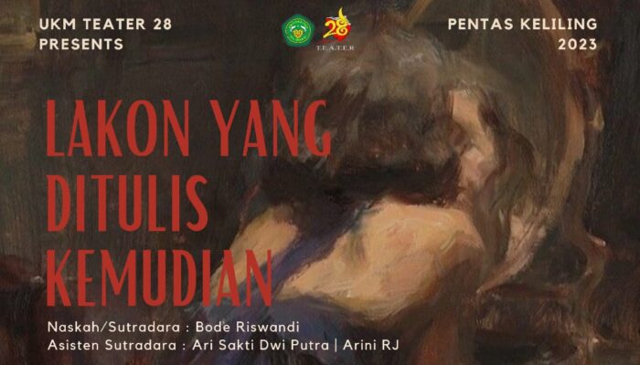 Pentas Keliling UKM Teater 28 Sambangi Jawa-Bali, Simak Jadwalnya