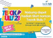 Kabar Gembira: Nabung di bank bjb Langsung Dapat Tiket Vindes Sport – Tepok Bulu 2023
